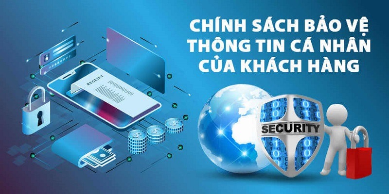 Chính sách bảo mật thông tin khách hàng