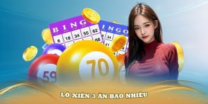 Lô xiên 3 ăn bao nhiêu trong Kubet